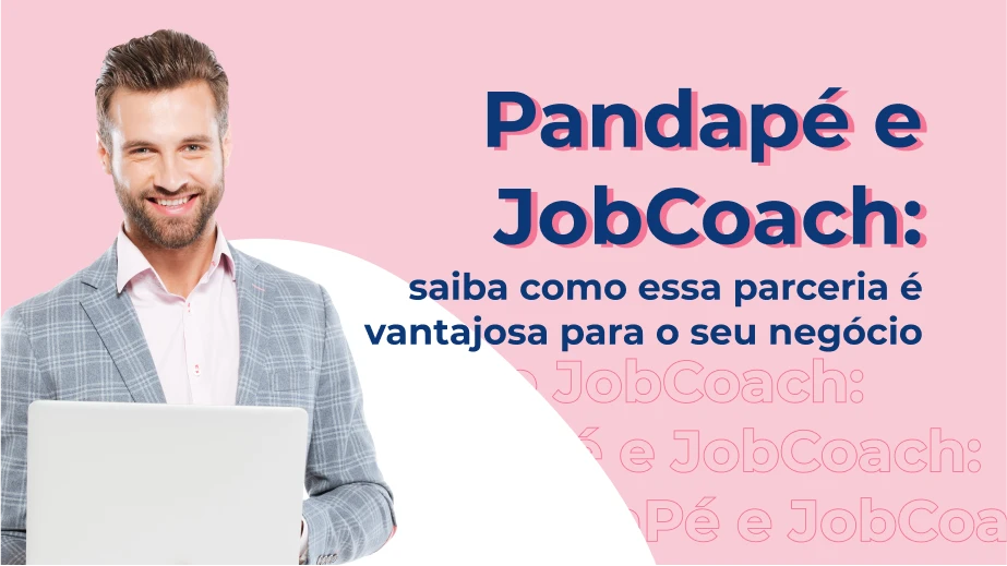 PandaPé e JobCoach: saiba como essa parceria é vantajosa para o seu negócio