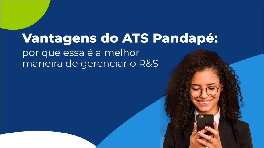 Vantagens do Pandapé ATS: por que essa é a melhor ferramenta para gerenciar o R&S