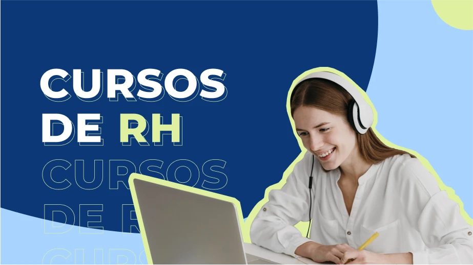 Cursos de RH: 12 opções gratuitas para adquirir conhecimento