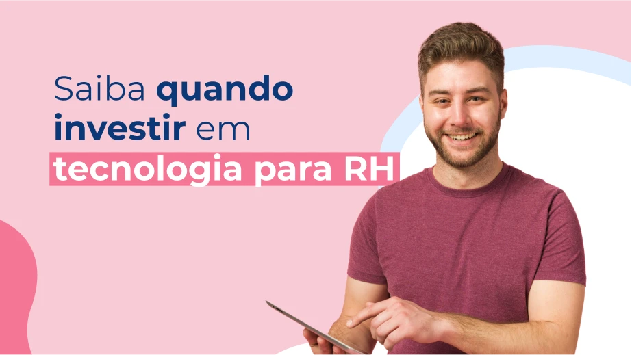 Tecnologia para RH: 5 razões para investir na digitalização