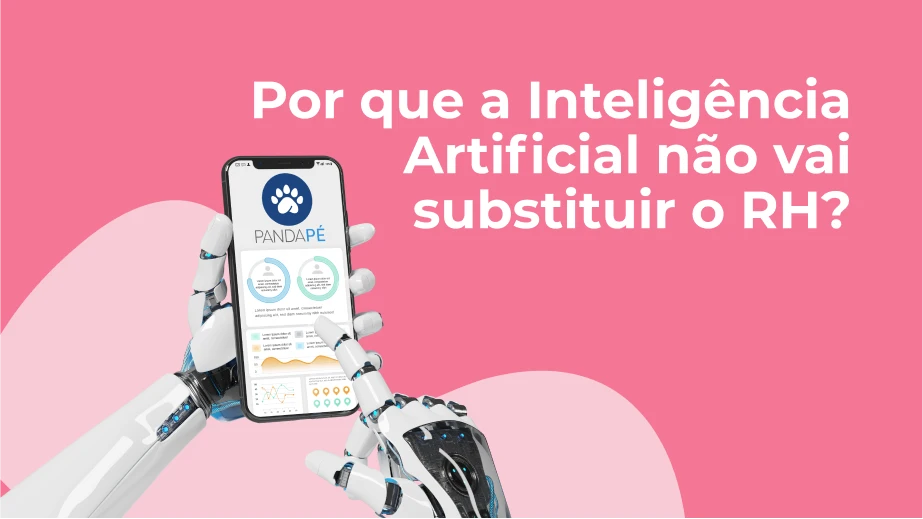 Por que a Inteligência Artificial não vai substituir o RH?