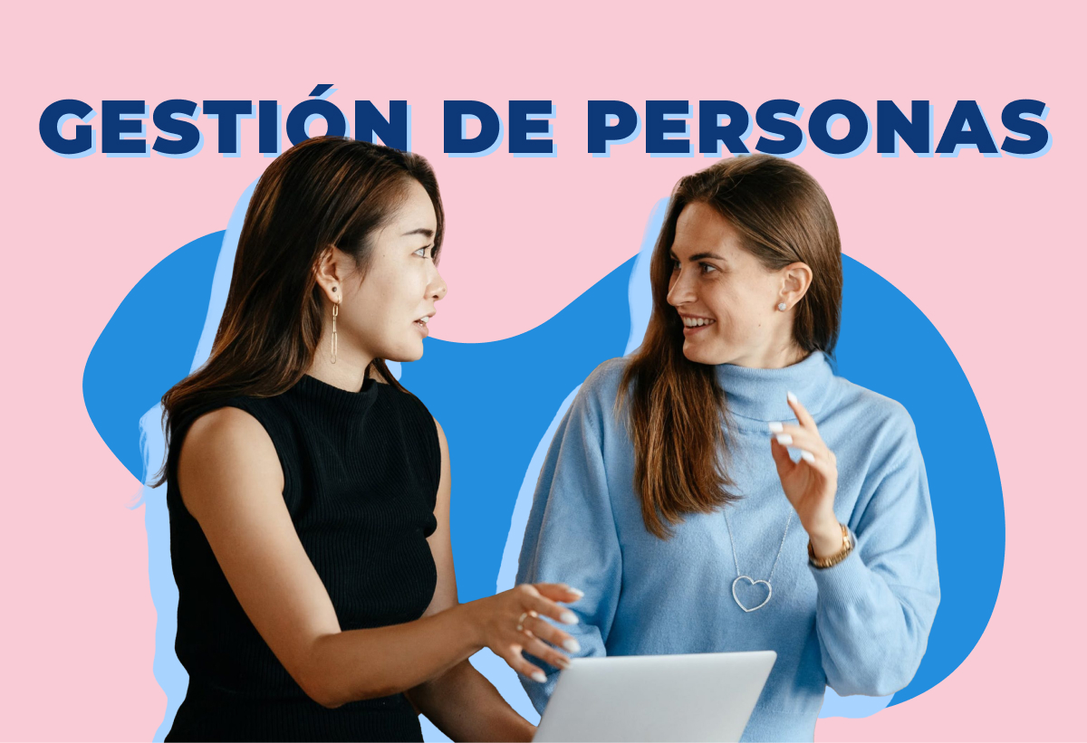 5 consejos para mejorar la gestión de personas en tu empresa