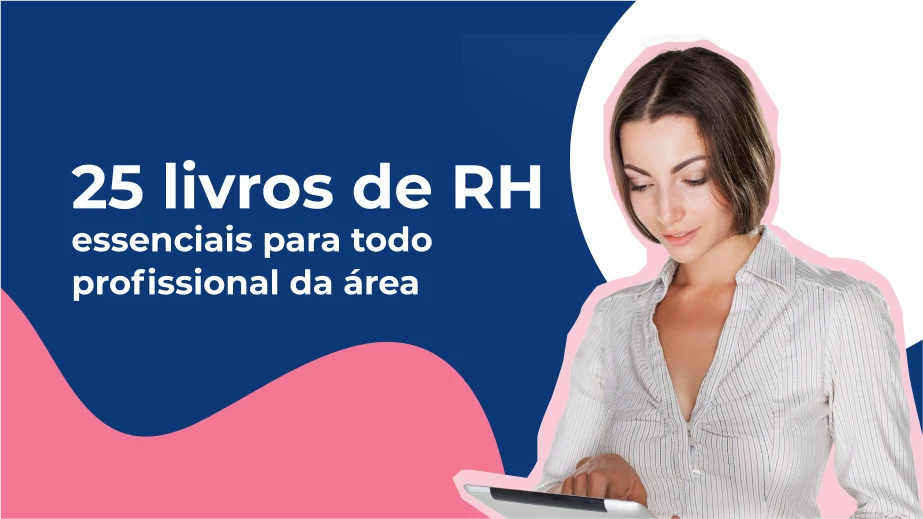 25 livros de RH essenciais para todo profissional da área