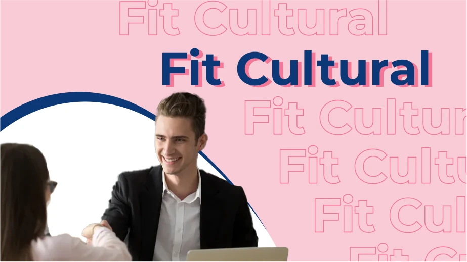 Fit Cultural: o que é e 20 perguntas para fazer ao candidato