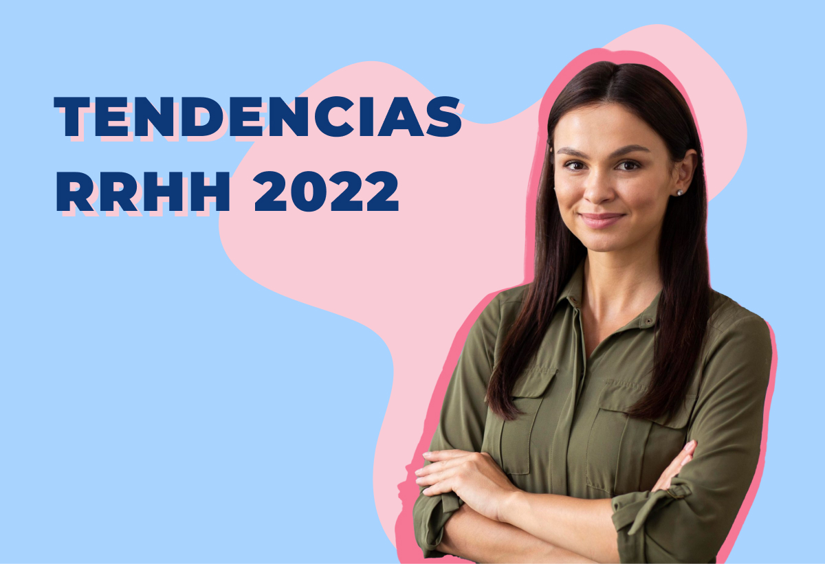 Tendencias de recursos humanos para 2022