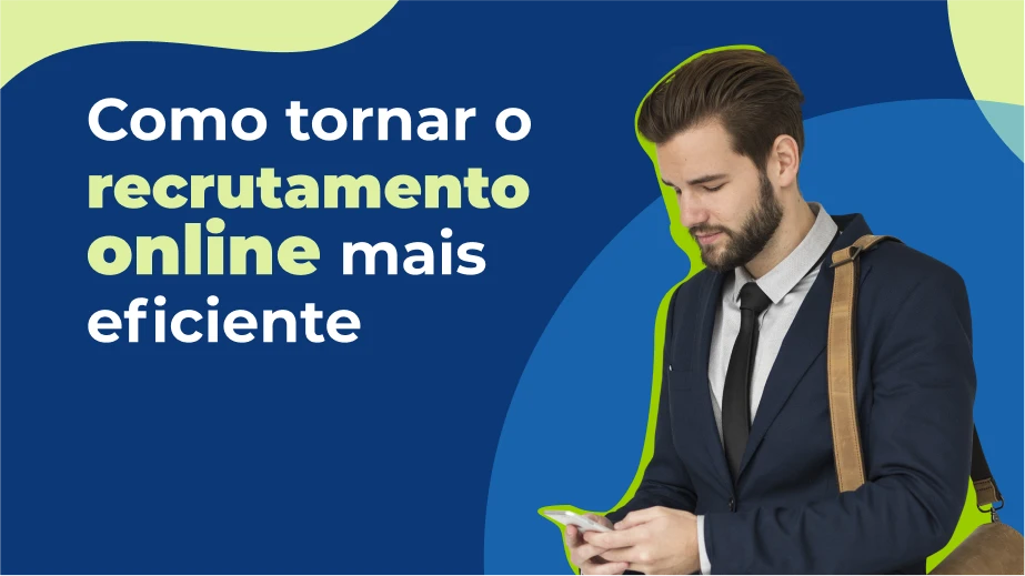 Como tornar o recrutamento online mais eficiente