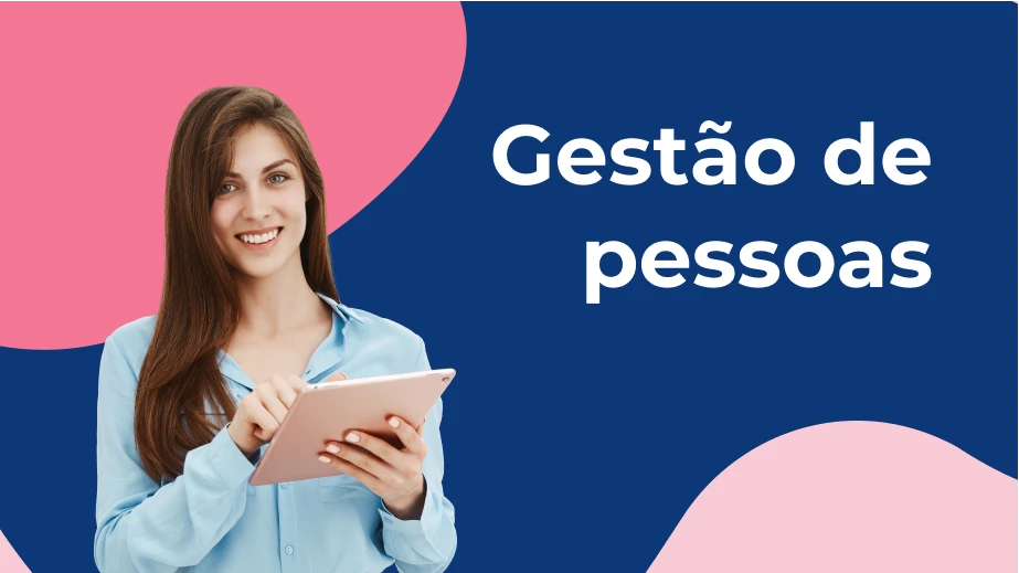 Gestão de pessoas: o que é, estratégias e como desenvolver