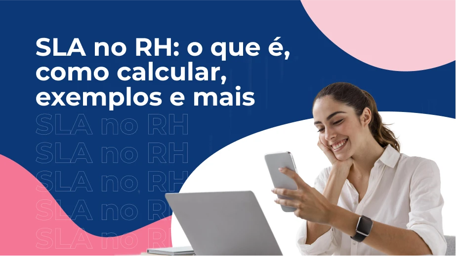 SLA no RH: o que é, como calcular, exemplos e mais