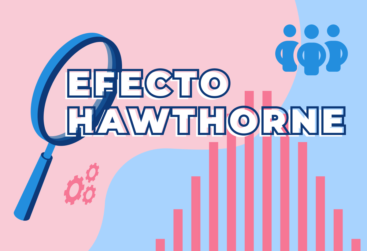 Efecto Hawthorne: el impacto de la observación y el reconocimiento