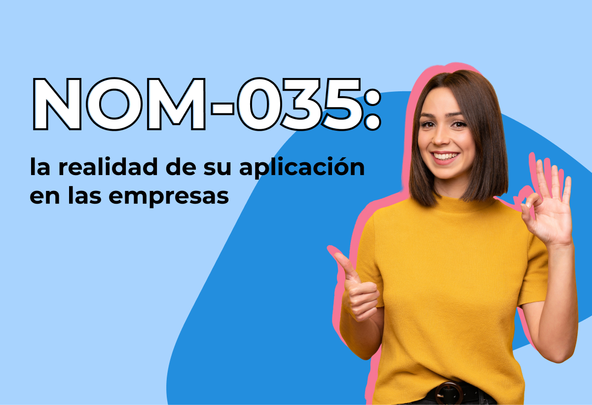 Norma 035: la realidad de su aplicación en las empresas