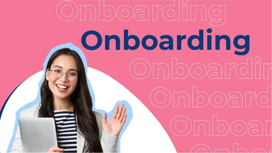 Onboarding: o que é, qual a importância e como realizar?