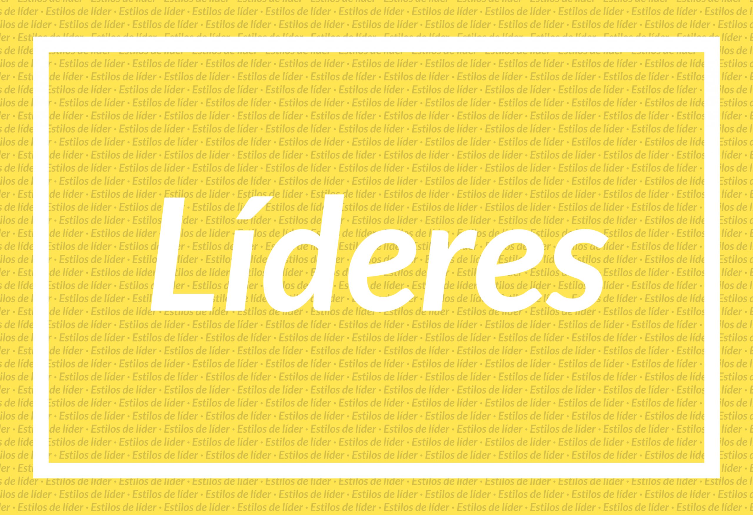 Liderazgo empresarial: todo lo que debes saber para alcanzar el éxito