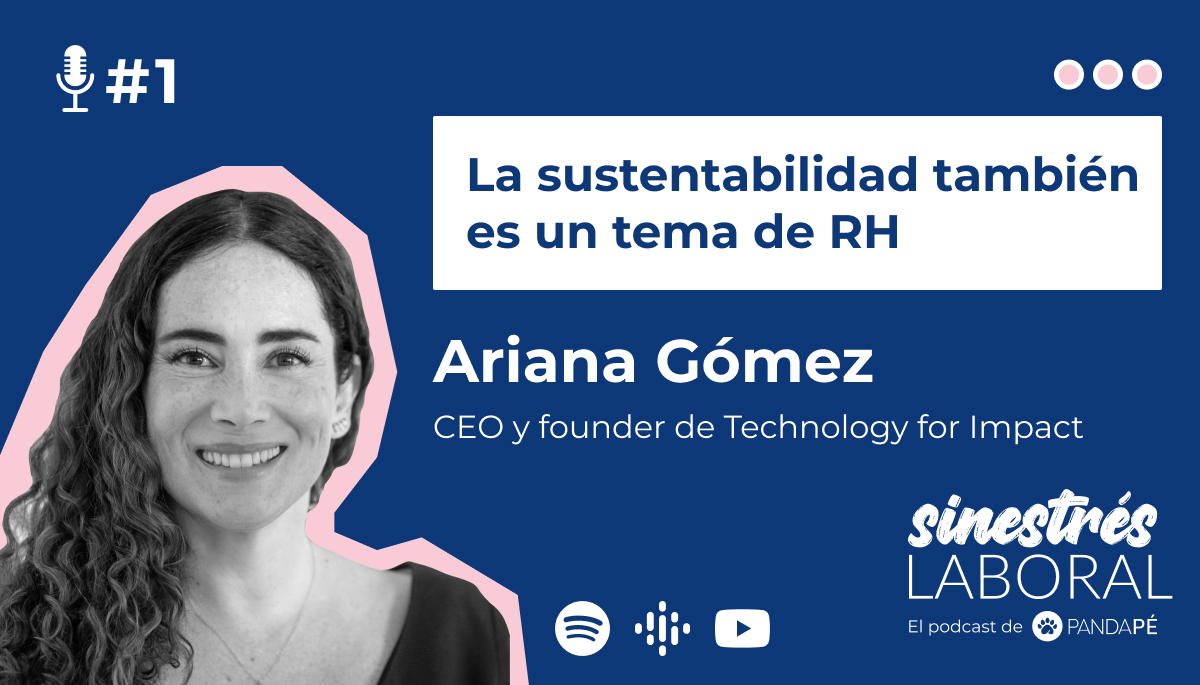 Sinestrés Laboral | Sustentabilidad y RRHH, con Ariana Gómez
