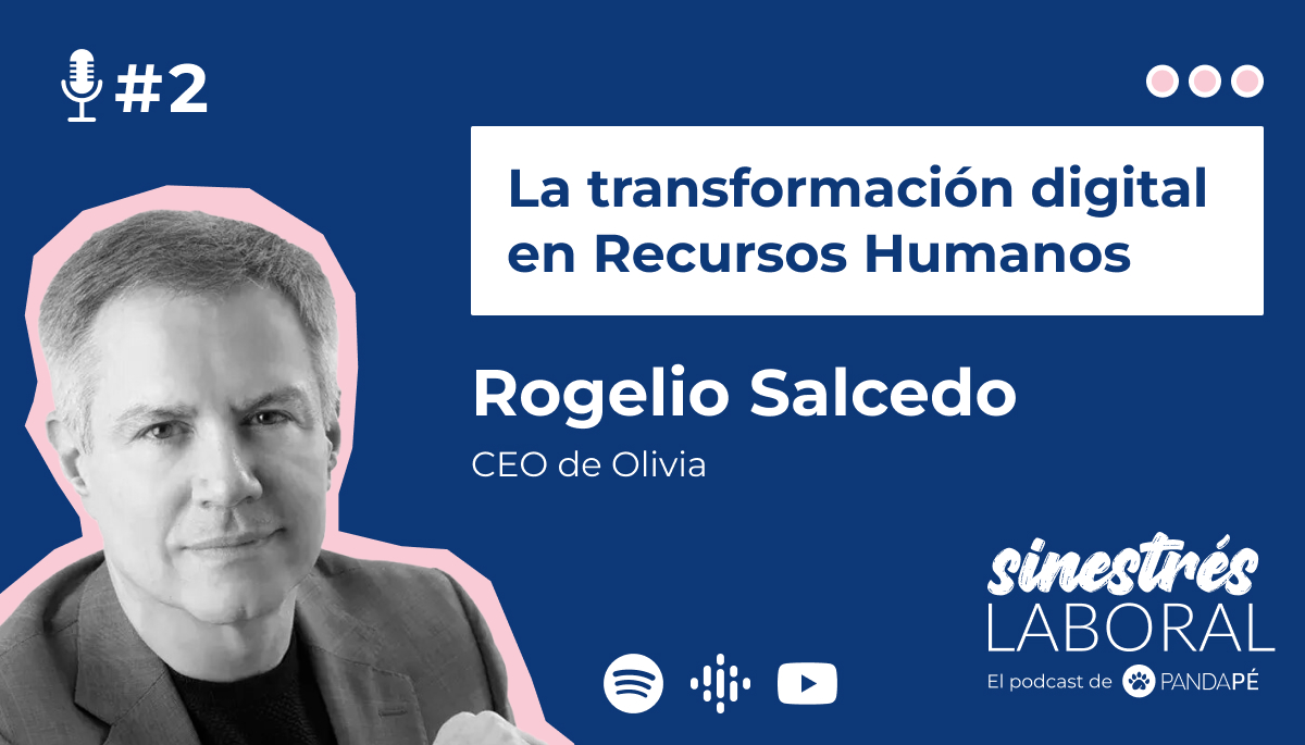 Sinestrés Laboral | La transformación digital en RH, con Rogelio Salcedo