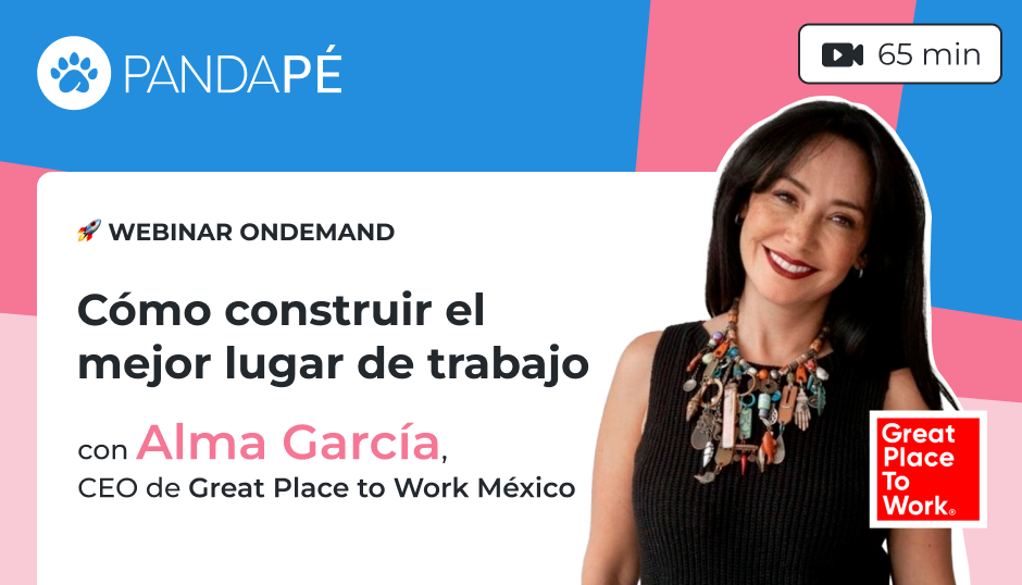 Cómo construir un buen lugar de trabajo | GPTW & Pandapé