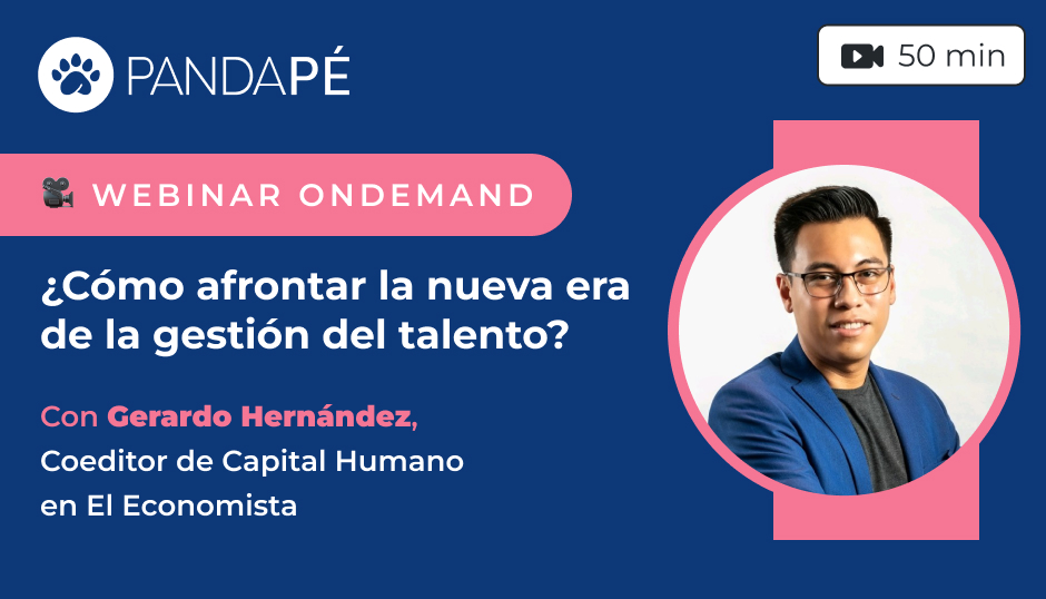 ¿Cómo afrontar la nueva era de la gestión del talento? | Webinar con Gerardo Hernández