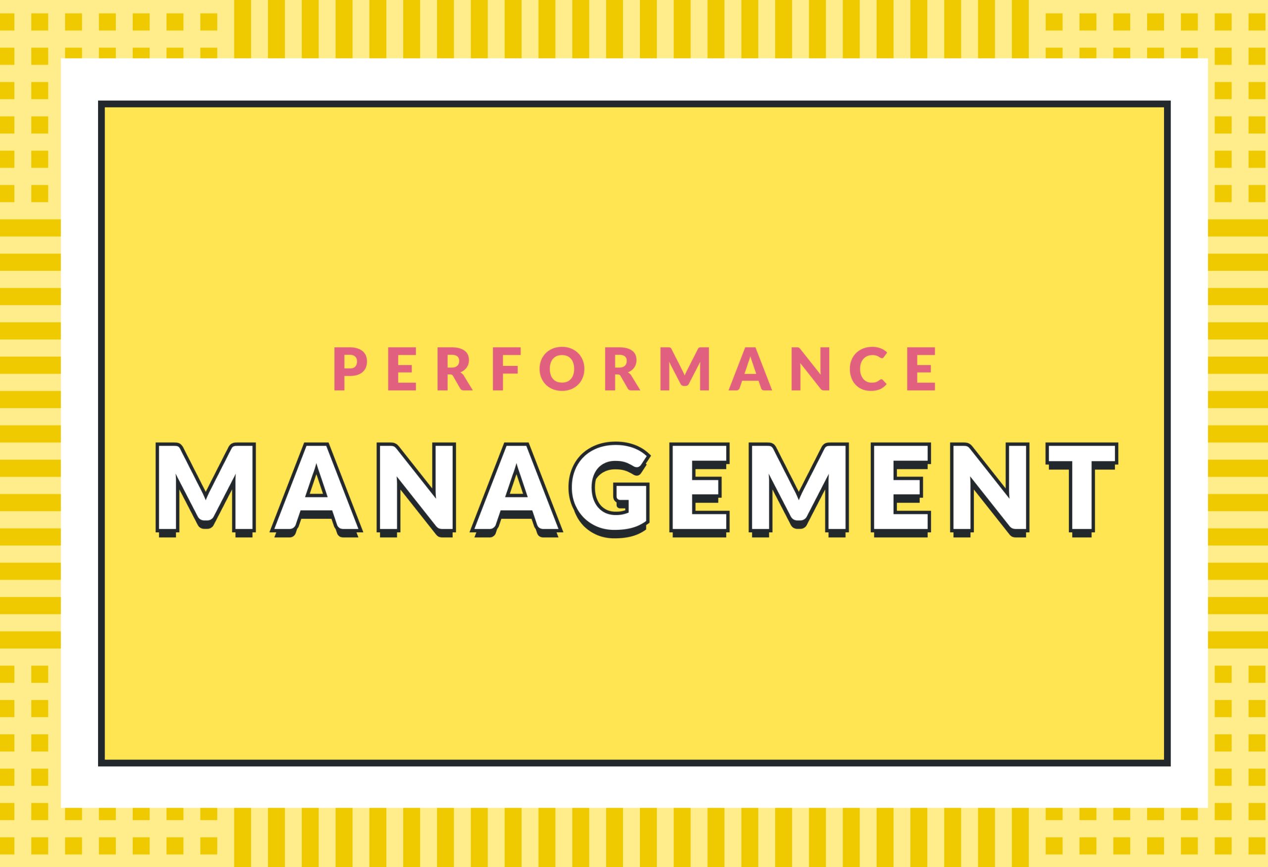 Performance Management, qué es y por qué aplicarlo en tu empresa