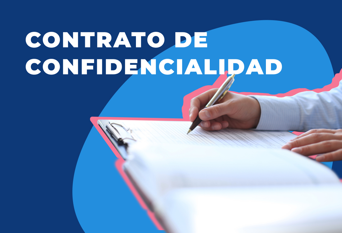 Contrato de confidencialidad: importancia, regulaciones y datos que debe incluir