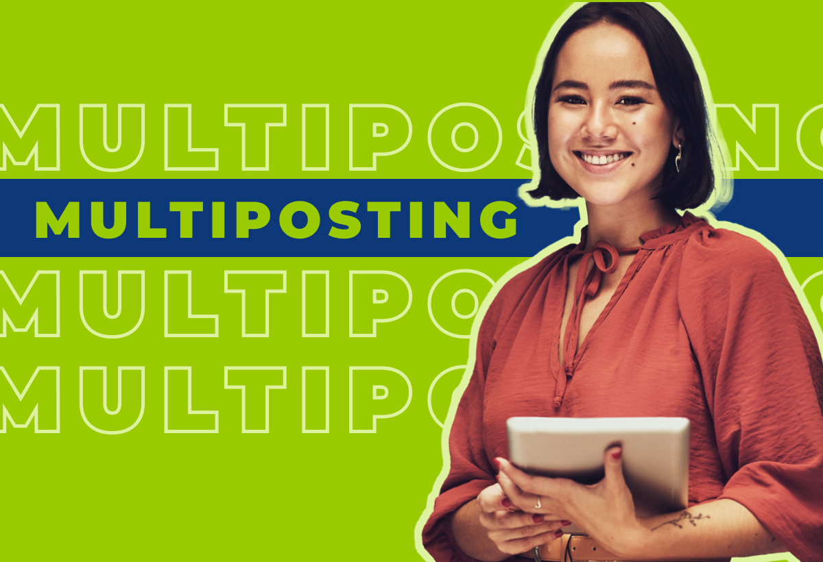 Multiposting: llega a más candidatos más rápido