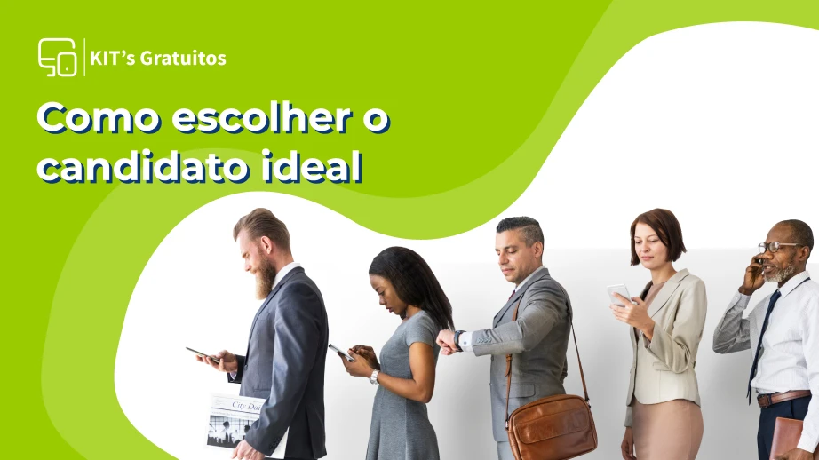 [KIT] Como escolher o candidato ideal