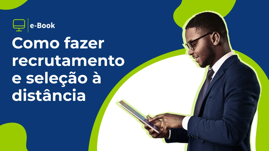 Como fazer recrutamento e seleção à distância