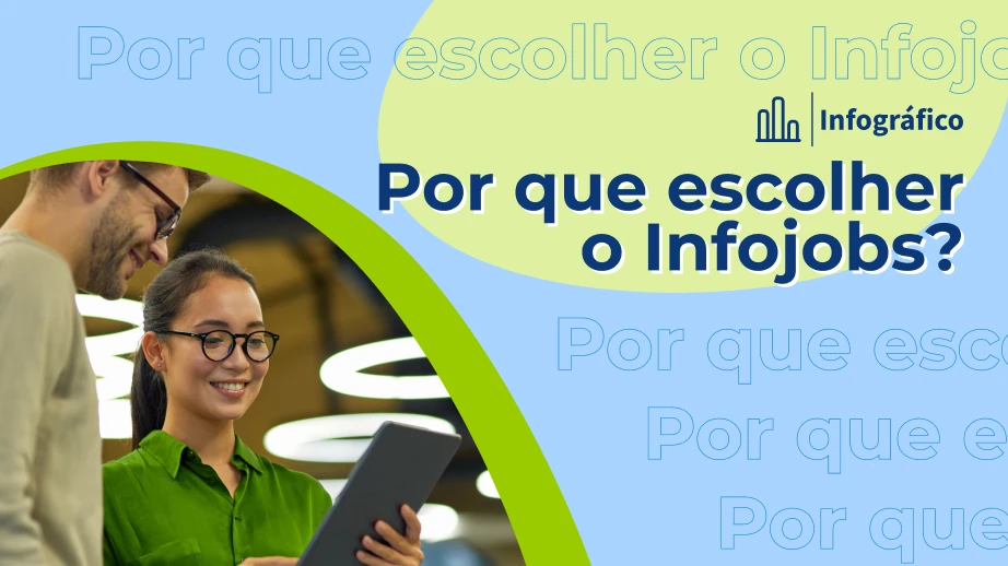 Porque escolher o Infojobs?