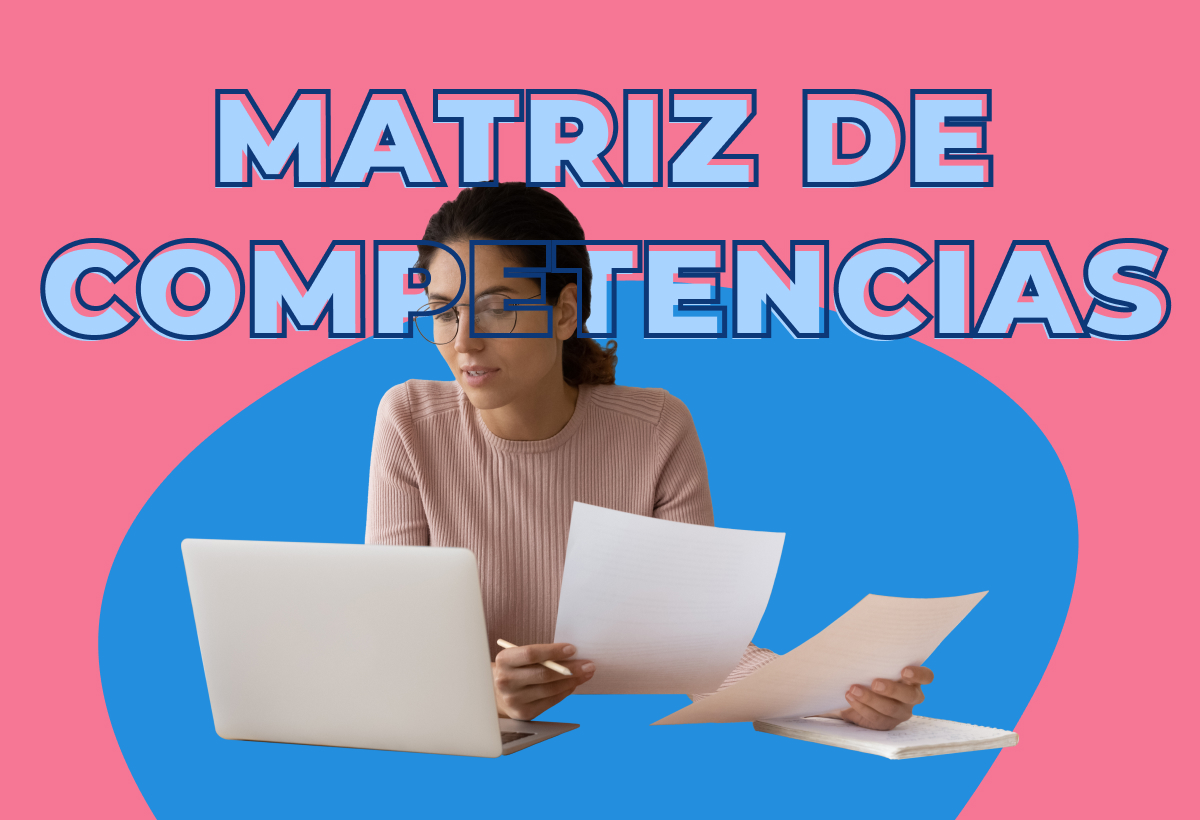 Matriz de competencias: coloca el mejor talento en el puesto adecuado