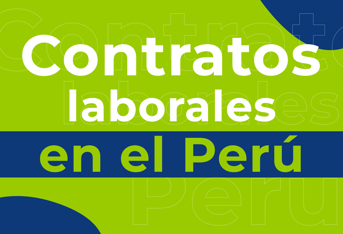 Contratos laborales en el Perú