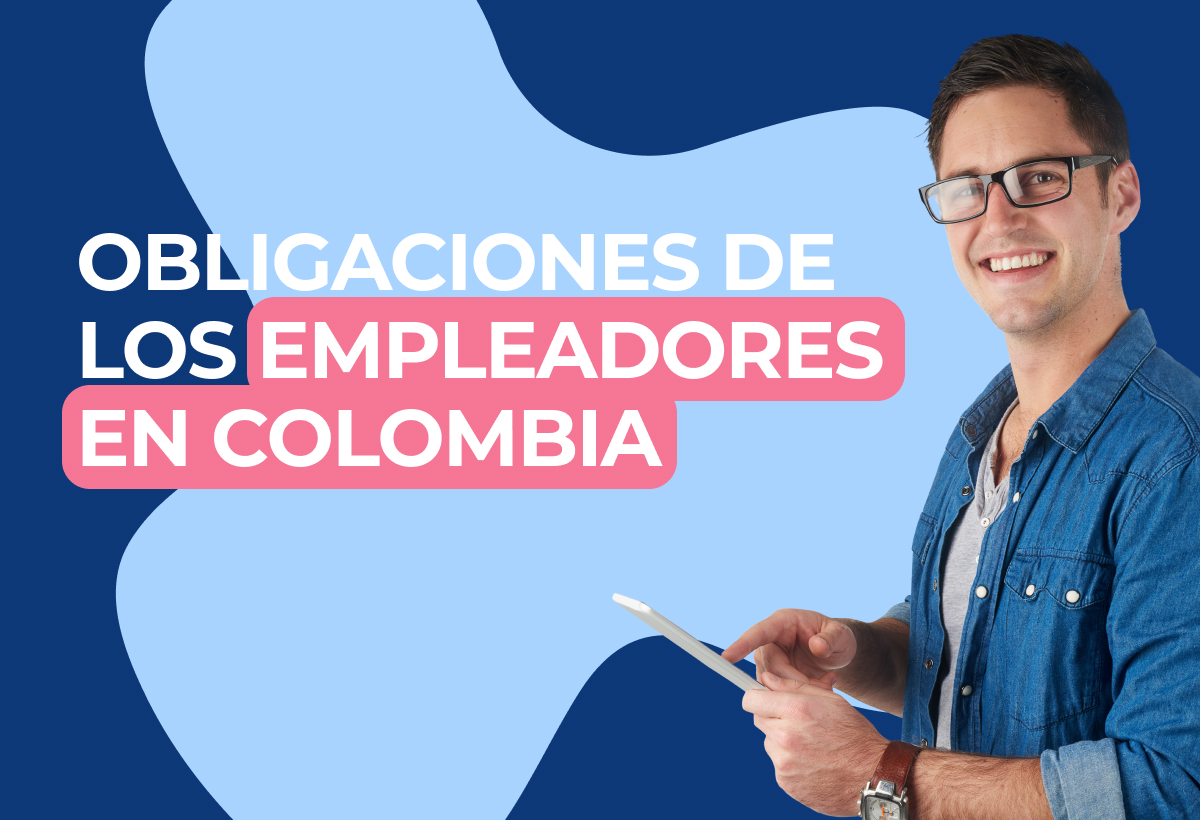 Obligaciones de los empleadores en Colombia