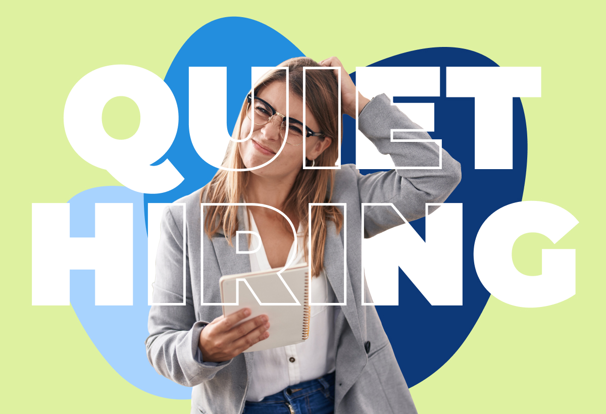 Quiet Hiring, lo que tienes que saber