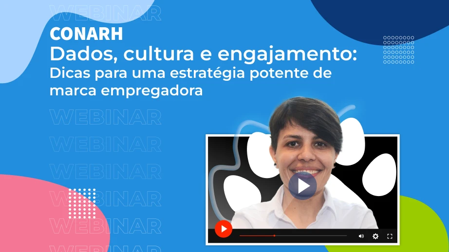 [Webinar] CONARH – Dados, cultura e engajamento: dicas para uma estratégia potente de marca empregadora