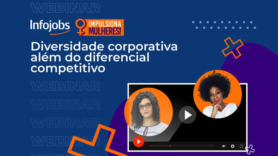 [Webinar] Infojobs Impulsiona Mulheres – Diversidade corporativa além do diferencial competitivo