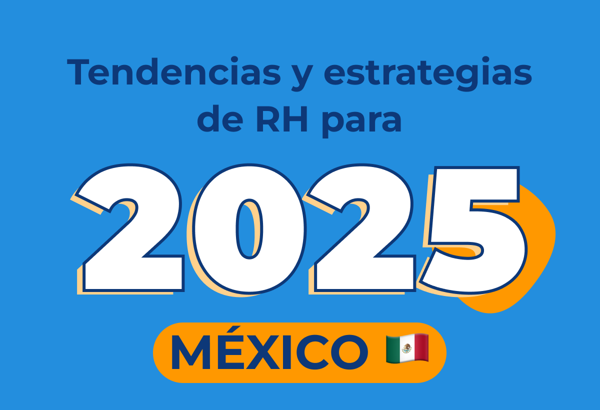 Tendencias de Recursos Humanos en México para 2025