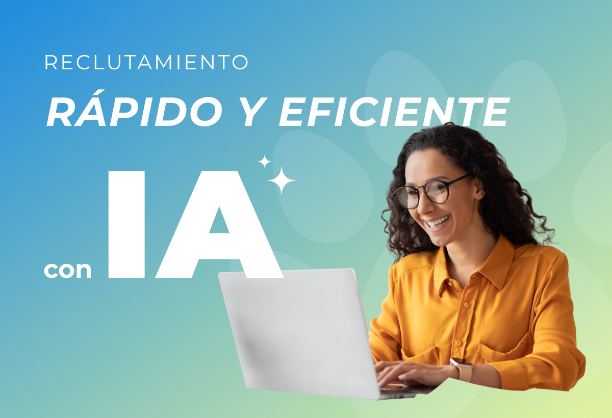 Cómo lograr un reclutamiento rápido y eficiente (con inteligencia artificial)