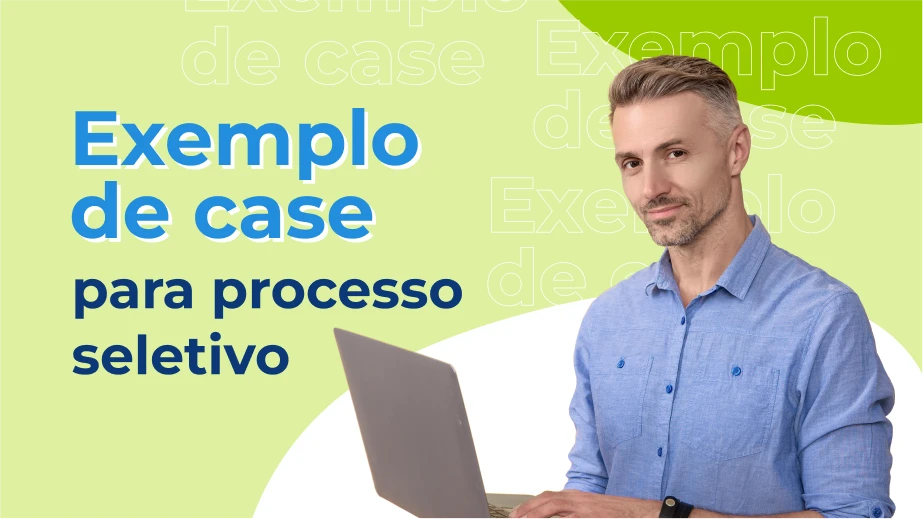 Exemplo de case para processo seletivo: empresas que inovaram no R&S