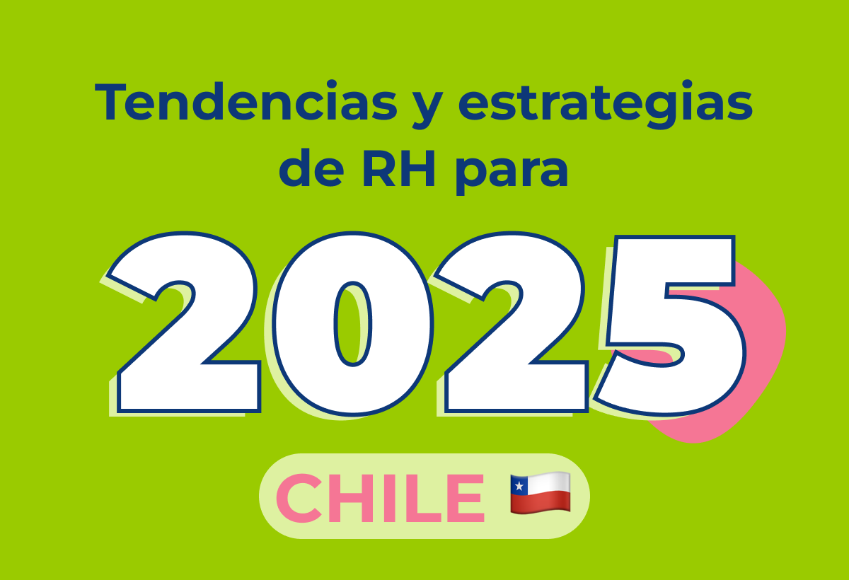 Tendencias de Recursos Humanos en Chile para 2025