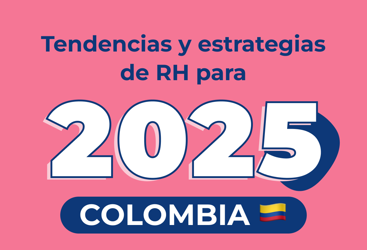 Tendencias de Recursos Humanos en Colombia para 2025