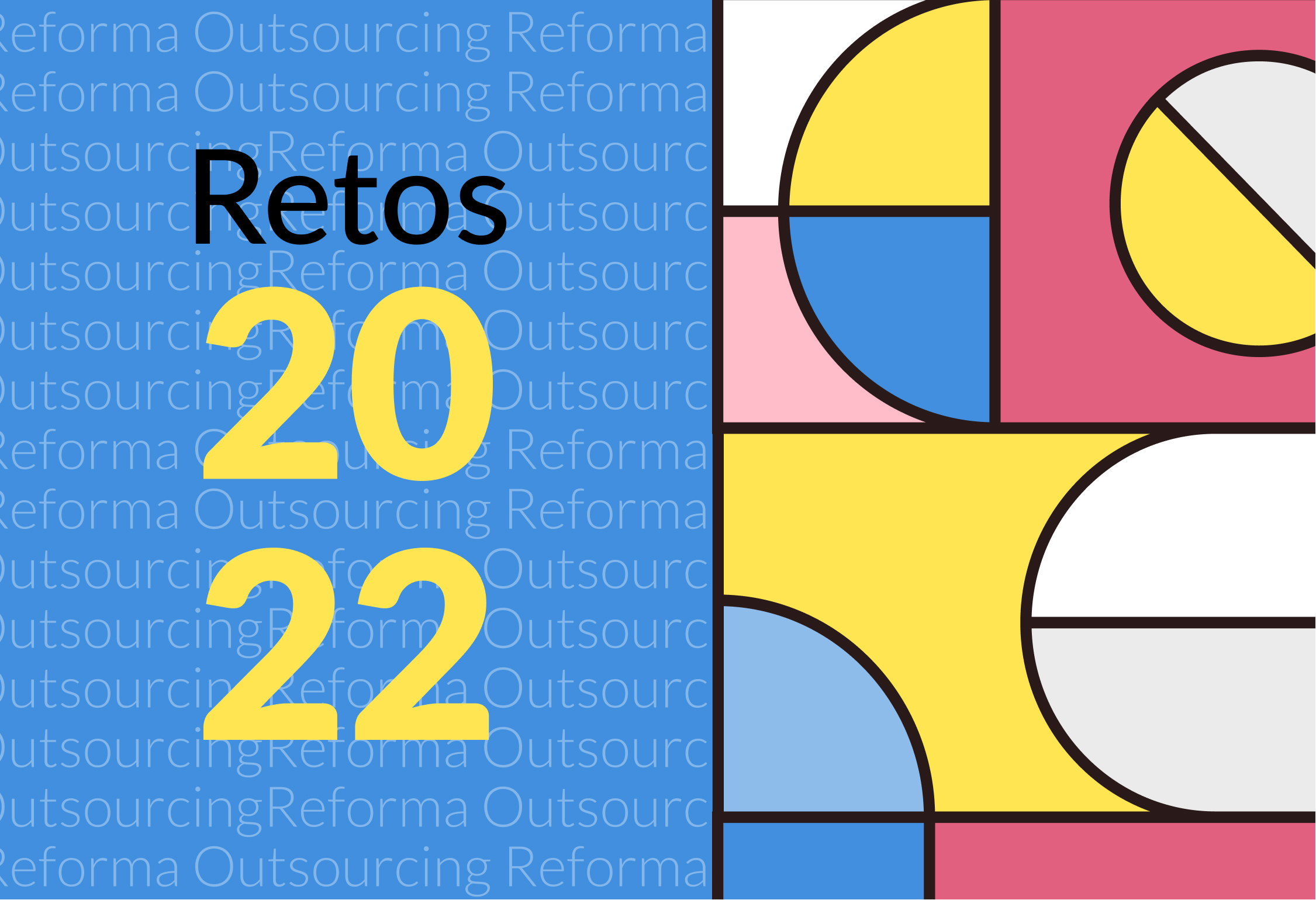 Reforma en materia de Subcontratación: 8 implicaciones para las empresas en este 2022