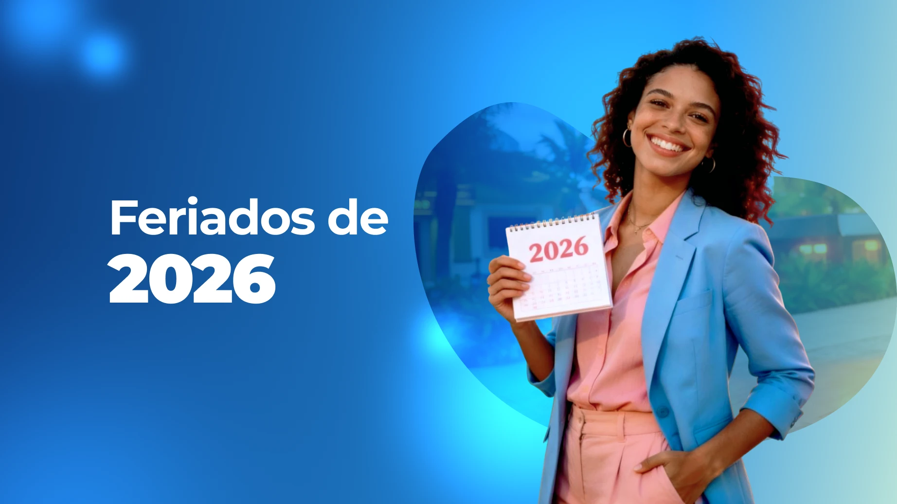 Feriados de 2026: tudo que o RH precisa saber para planejar o ano com eficiência