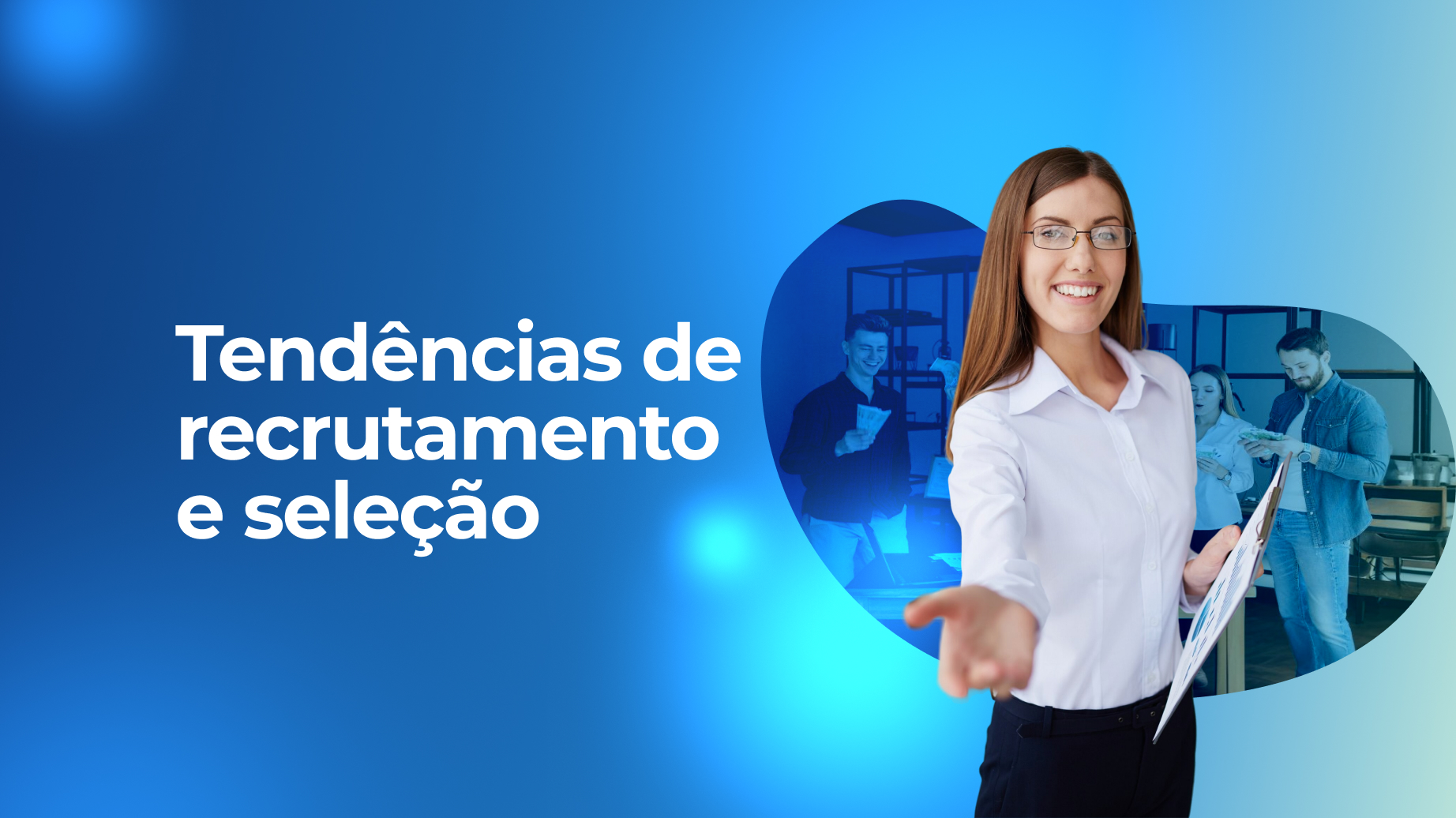 Tendências de recrutamento e seleção para ficar de olho em 2026