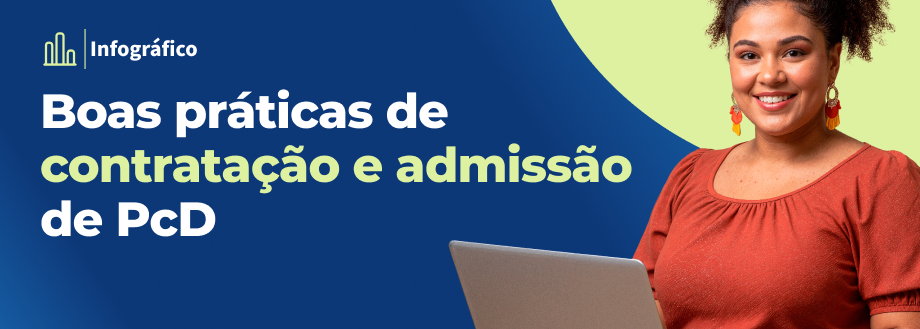 Boas práticas para contratação e admissão de PcD