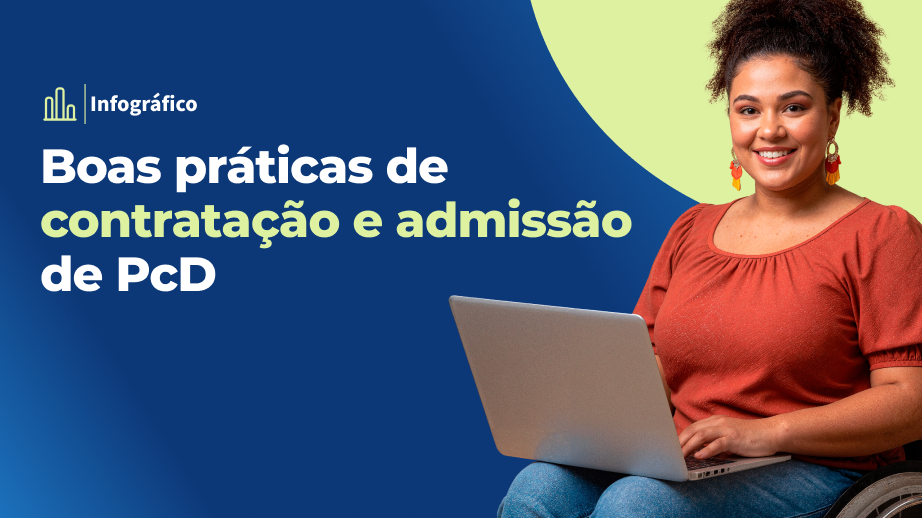 Boas práticas para contratação e admissão de PcD