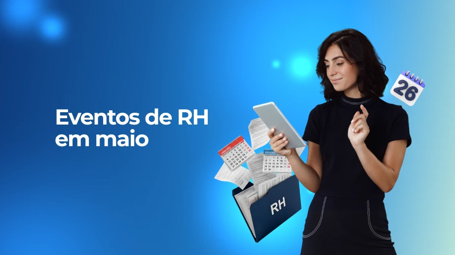 5 Eventos de RH em maio que você não pode perder