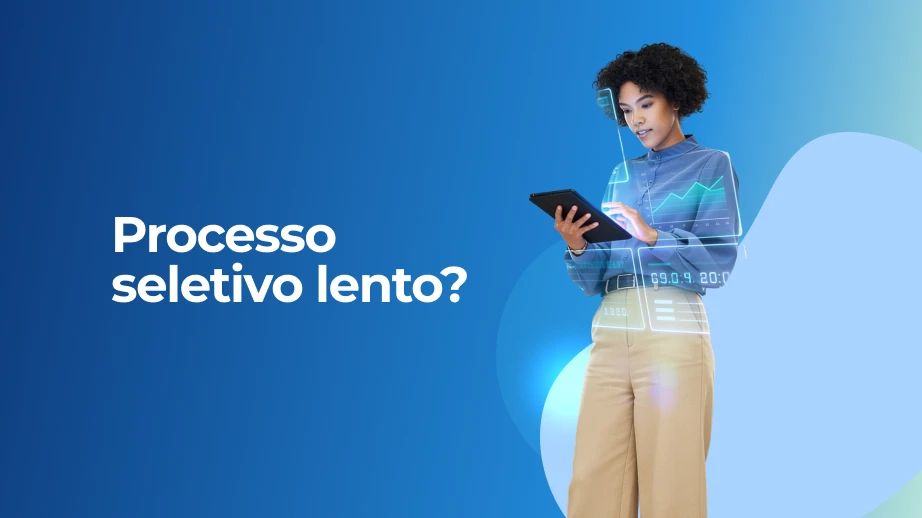 Processo seletivo lento: 5 métricas para diagnosticar e descobrir se é hora de acelerar o seu
