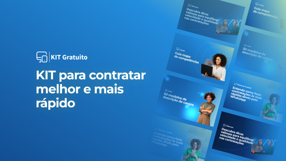 Contratar melhor e mais rápido